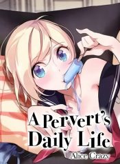A Pervert’s Daily Life