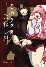 Sono otaku, moto koroshi-ya.