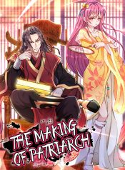 The Making of Patriach